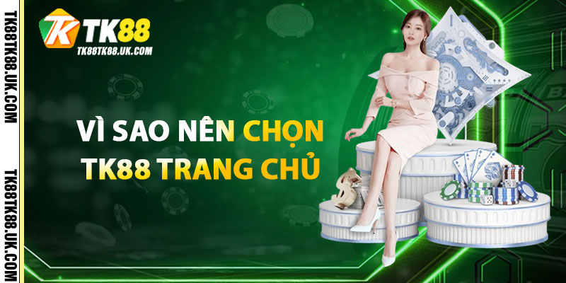 TK88 Trang Chủ – Nền Tảng Top 10 Nhà Cái Uy Tín 2025 3 Vì Sao Chuyên Gia Khuyên Người Chơi Chọn TK88 Trang Chủ Trong Năm 2025?