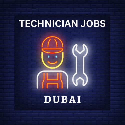 technician-jobs-in-dubai-wide-range-of-positions-available